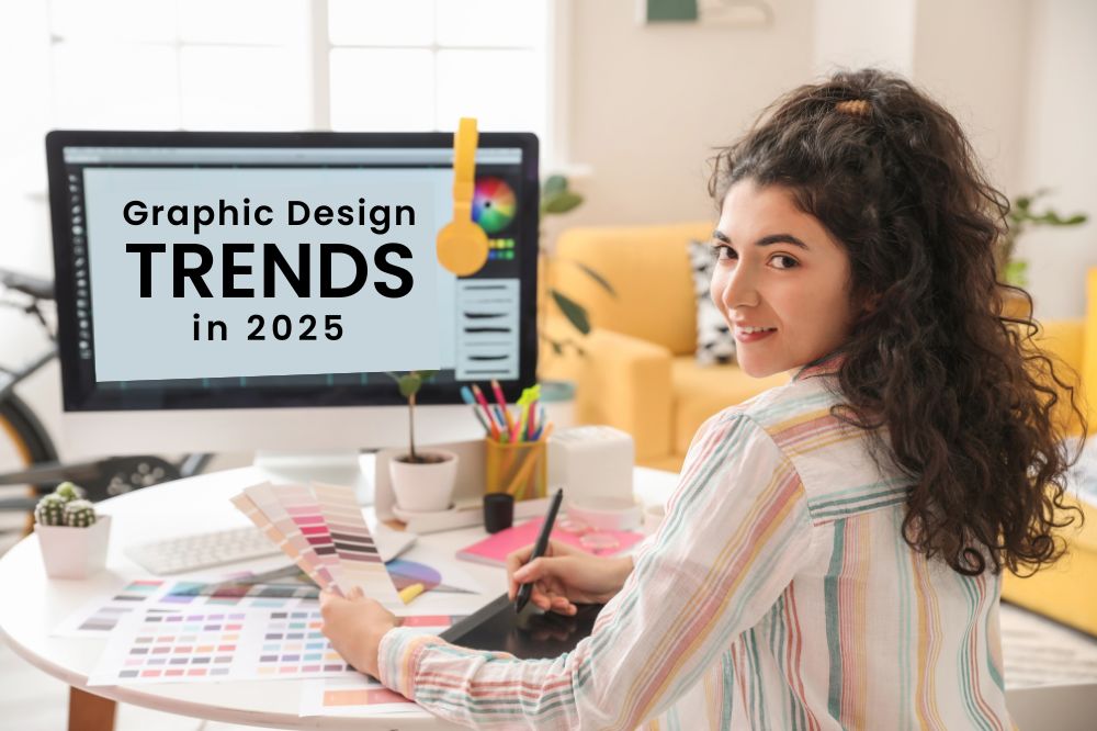 You are currently viewing Top Graphic Design Trends in 2025: What’s Hot & What’s Not